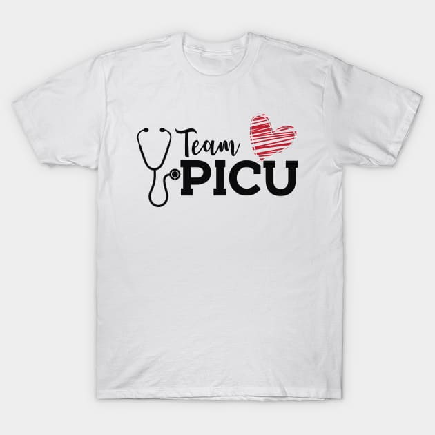 PICU Nurse - Team PICU T-Shirt by KC Happy Shop